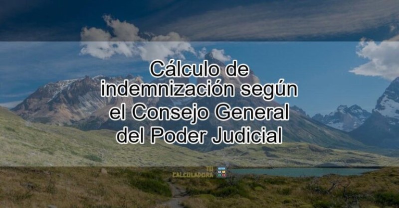 consejo-general-calculo-de-indemnizaciones