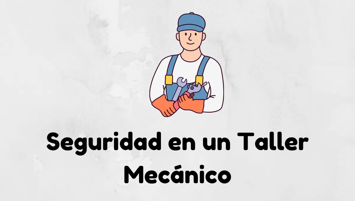 Seguridad en un Taller Mecánico